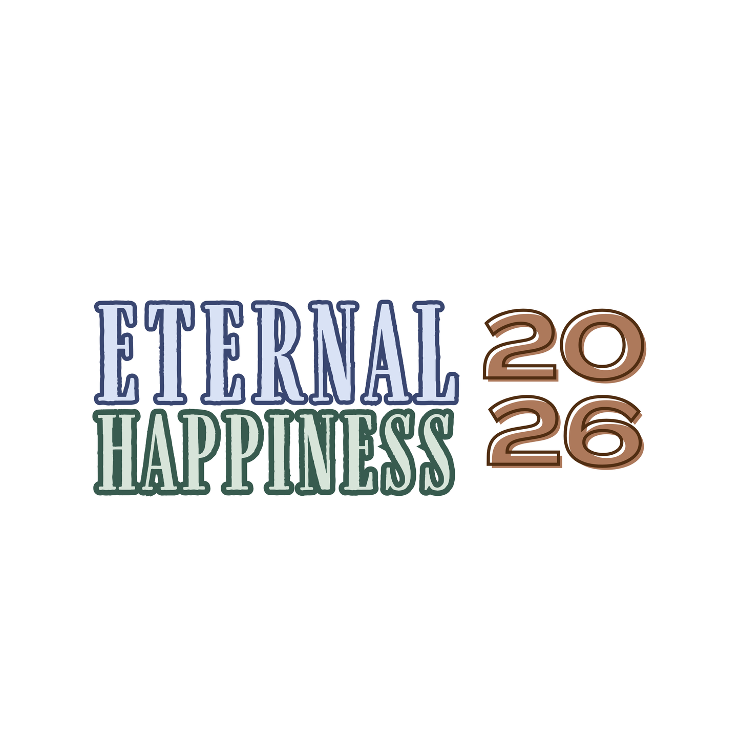 'Eternal Happiness 2026' Sticker
