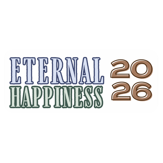 Text 'ETERNAL HAPPINESS 2026' on a white background