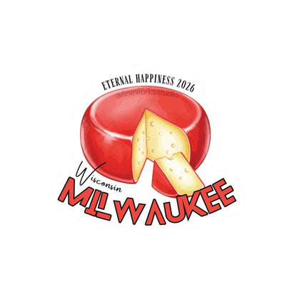 sticker featuring an illustration of a cheese wedge and 'Milwaukee' and eternal happiness text on a white background